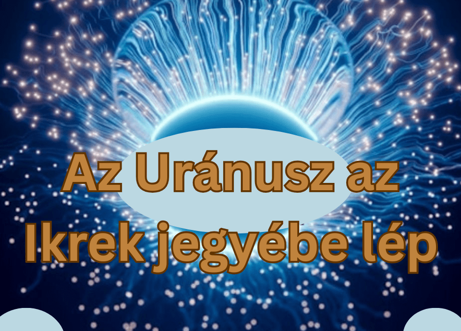 Mit jelképez az Uránusz az Ikrek jegyében?