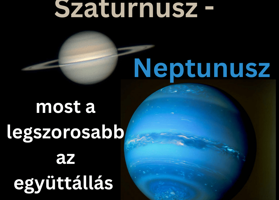 KORSZAKVÁLTÓ EGYÜTTÁLLÁS: Szaturnusz és Neptunusz a KOS elején
